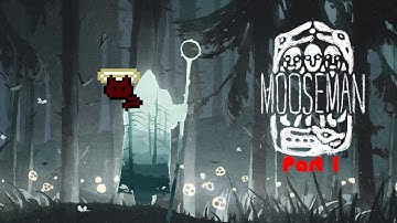 The Mooseman: Part 1 - Outsmarting Osh and Vakul [Gameplay/Walkthrough]