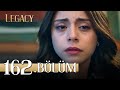 Emanet 162. Bölüm | Legacy 162. Bölüm