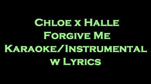 Chloe x Halle - Forgive Me Karaoke/Instrumental w Lyrics
