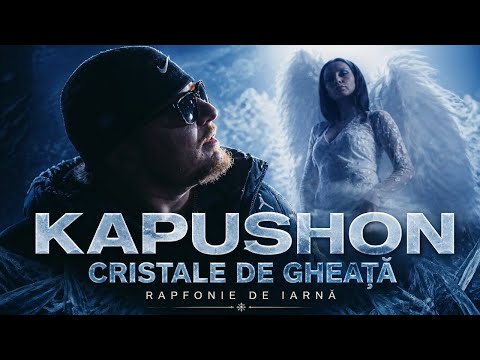 Kapushon - Cristale de Gheață | Official Video