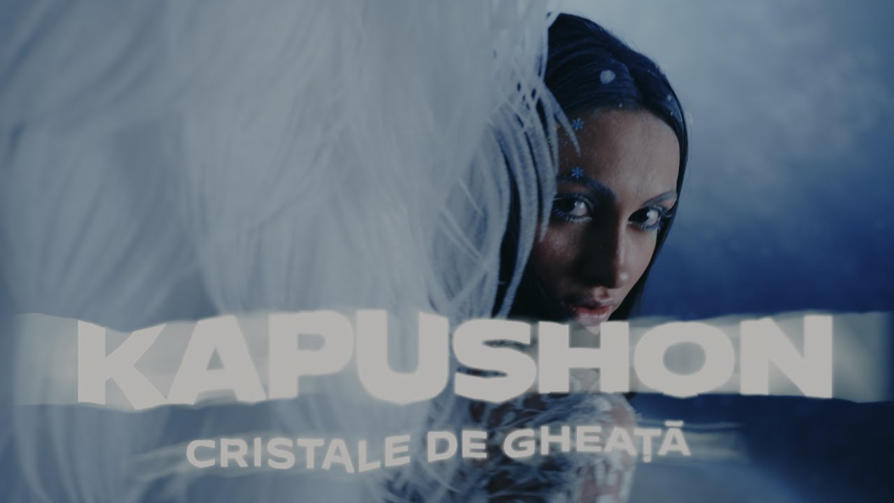 Kapushon - Cristale de Gheață | Official Video