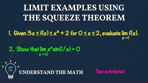 Example Problems: Evaluating Limits Using the Squeeze Theorem | Calculus I