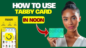 How to Use Tabby Card in Noon Online | Pay Later with Tabby in Noon UAE