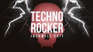 Base Attack - Techno Rocker (Jackwell Edit)