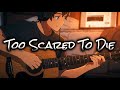 It Was Never A Phase | Too Scared To Die