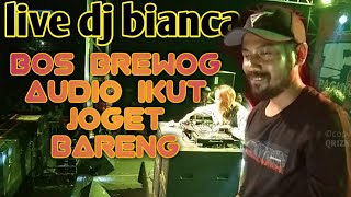 Live dj bianca feat brewog audio live sumbersari 2019