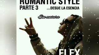 Nigga Flex ft Real Phantom ft Mr.Saik ft Original Fat ft Mr. Fox ft Kenny Man - Sin Censura Regreso