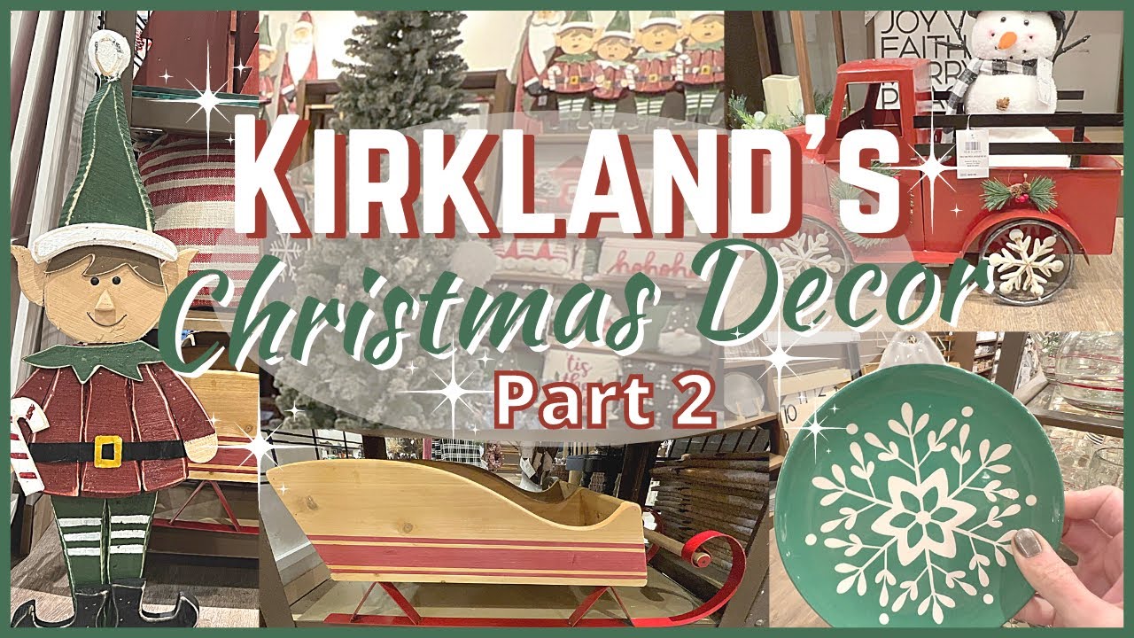 KIRKLAND\'S CHRISTMAS DECOR 2021 | CHRISTMAS DECOR SHOP WITH ME ...