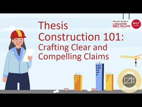 Thesis Construction 101: Crafting Clear and Compelling Claims - YouTube