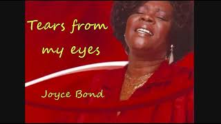 Joyce Bond - Tears From My Eyes