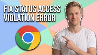 Details How To Fix Status Access Violation Error In Chrome (Easy Guide) Guide