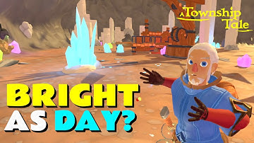 ⛏️The Mines Were Bright as Day!🌞  (A Township Tale on Quest 2)