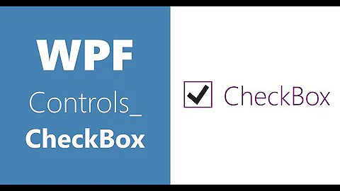 WPF Controls | 23 - CheckBox | HD 2020  | VS2019 | CheckBox in WPF