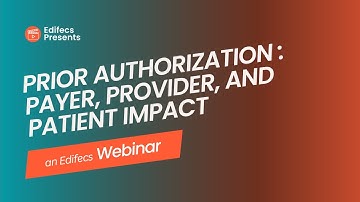 Prior Authorization: Payer, Provider, and Patient Impact