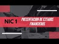 NIC 1 | Presentación de Estados Financieros | Explicación completa #Nic1 #nic #EstadoFinanciero