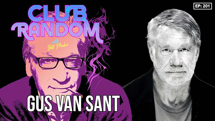 Gus Van Sant | Club Random with Bill Maher