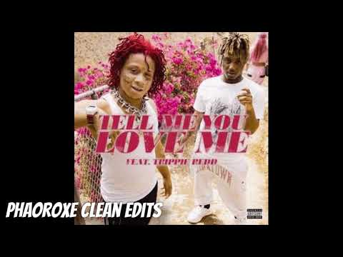 Juice WRLD – Tell Me You Love Me (ft. Trippie Redd) (Clean)