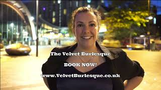 The Velvet Burlesque Show - I Am Dazed & Confused In The Best Possible Ways