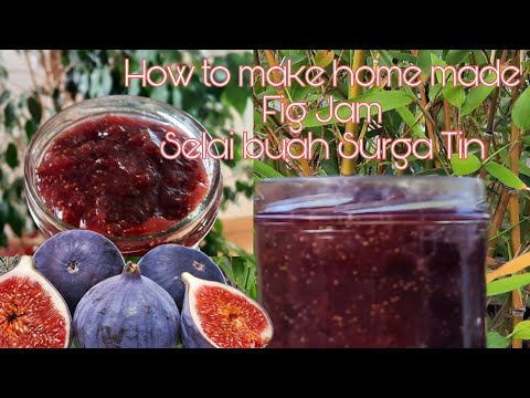 Fig Jam Receipe|| Cara mudah membuat Selai dari buah Tin