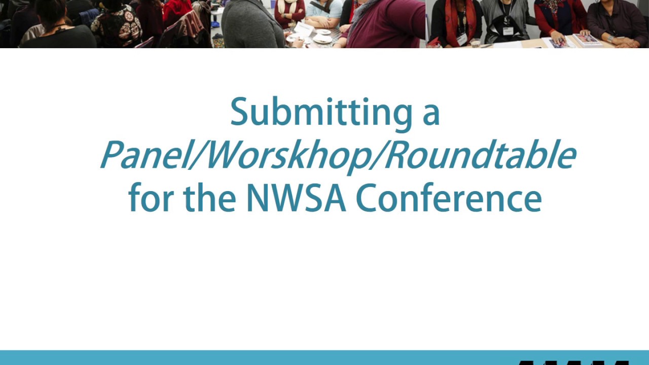 NWSA How to create a Panel/Workshop/Roundtable