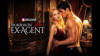 Mob Boss, I'm Your Ex-Agent #dramawave #mafia #hiddenlove #assassin