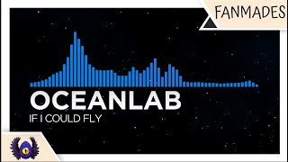 [Trance] - Oceanlab - If I Could Fly - [Monstercat Fanmade]
