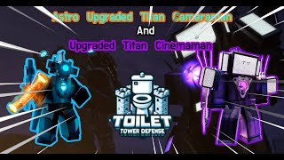 Astro Upgraded Titan Cameraman và Upgraded Titan Cinemaman đi Nightmare II Toilet Tower Defense