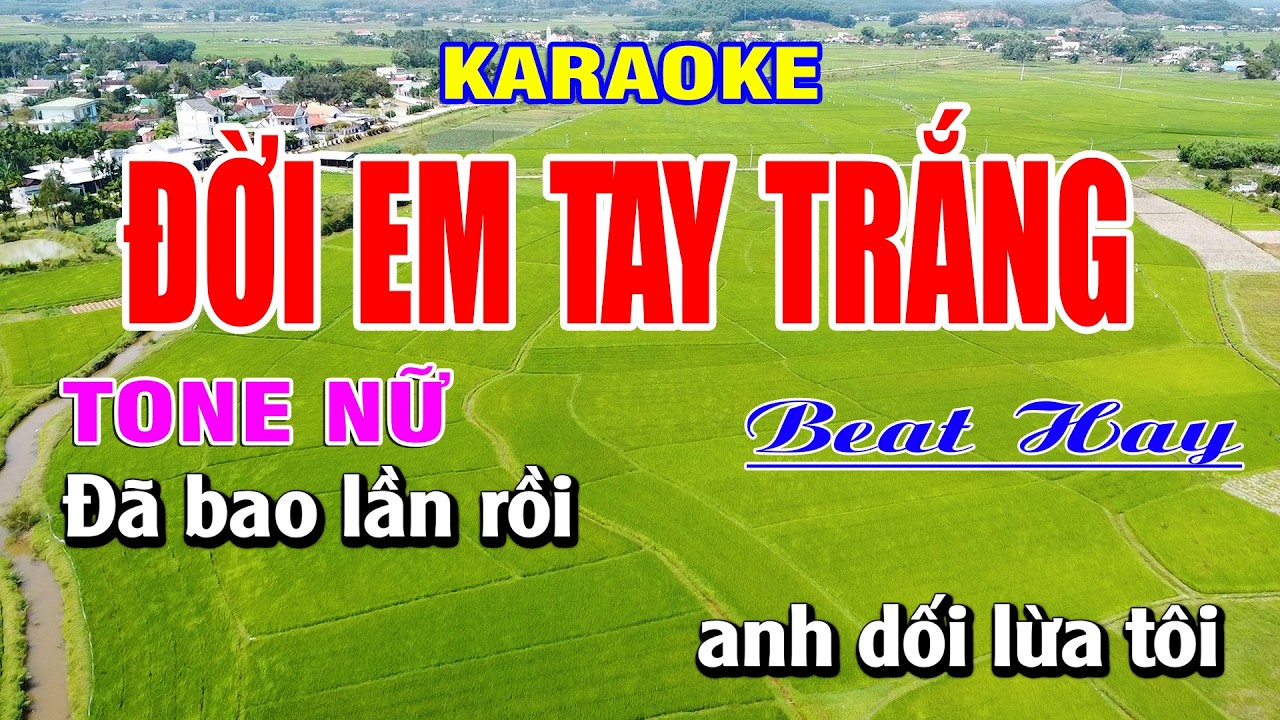 🎤 Đời Anh Tay Trắng - Karaoke Tone Nữ | Bạch Duy Sơn