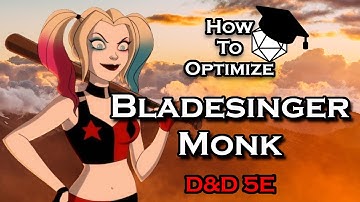The Bladesinger Monk - How to Optimize Monks in D&D 5e - The Way of the Hammerdancer