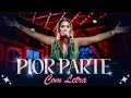 Simone Mendes - PIOR PARTE (DVD Cintilante) #ComLetra