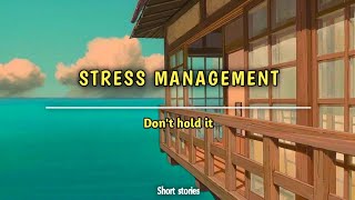How to manage stress | Stress management | motivational story | Short stories screenshot 4