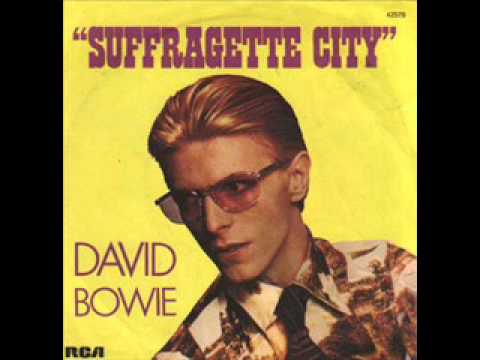 David Bowie- Suffragette City