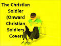 Onward christian soldiers cover the christian soldier by the yellow backpack