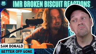 First Listen To SAM DONALD - Better Off Gone [Music Reaction]