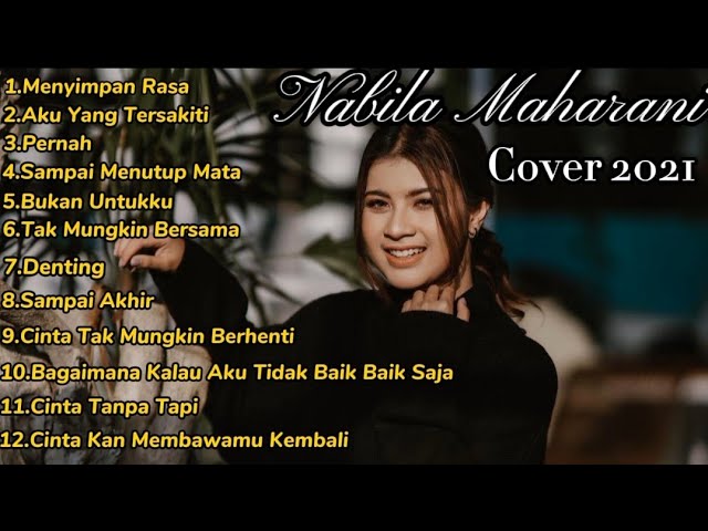 Nabila Maharani Menyimpan Rasa-Full Album Cover Terbaru 2021 class=
