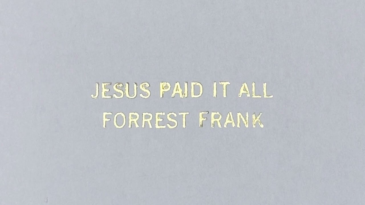 Jesus Paid It All