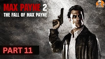 Max Payne 2 Walkthrough – In the Middle of Something (Part 11) NO COMMENTARY
