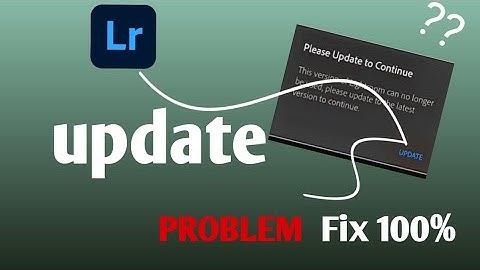 How to fix Lr Problem|Lightroom mobile please Update to Continue | Lr Problem fix