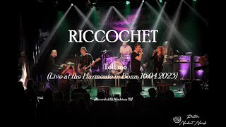 RICCOCHET - Tell me (Live in Bonn 2023, HD)