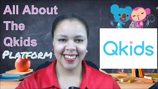 Learn all about the Qkids platform!