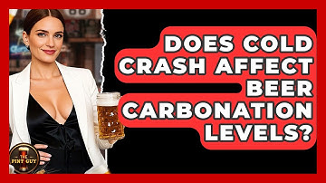 Does Cold Crash Affect Beer Carbonation Levels? - The Pint Guy
