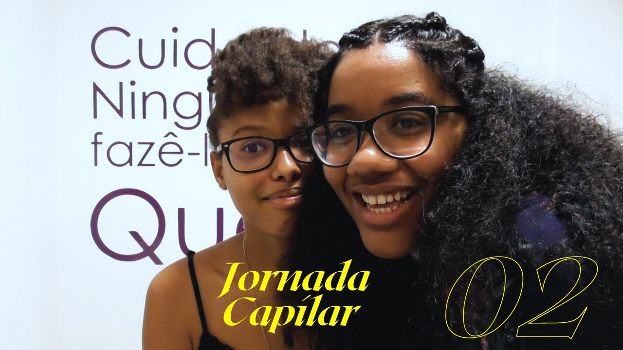 Jornada capilar - Episódio 2 - Naturais Para Sempre