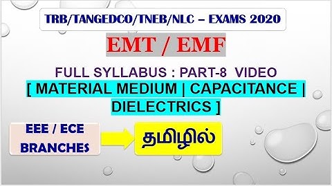CONTINUITY EQUATION || CAPACITANCE || EMT - part8 || TNEB | TRB | GATE | EEE | ECE | IN TAMIL