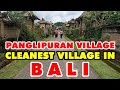 Panglipuran Village | Traditional Balinese Village | BALI