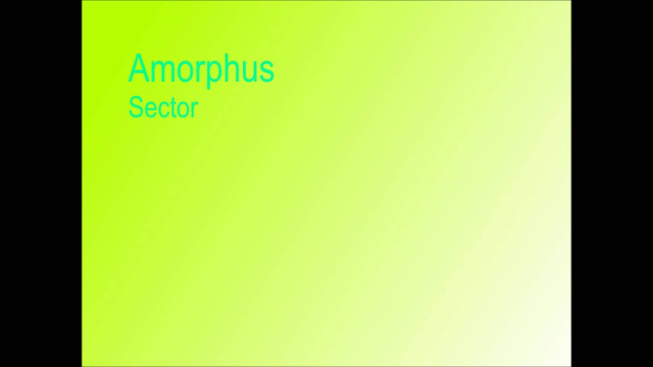 YouTube에서 Amorphous - Sector 보기 YouTube에서 Amorphous - Sector 보기