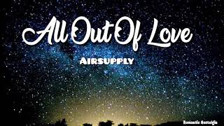 All Out Of Love  - Airsupply (Lyrics)