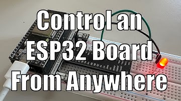 Control an ESP32 Board From Anywhere