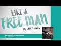 Caleb lewis  like a free man  official lyric