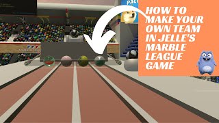 How to make your own team in Jelle's marble league game.