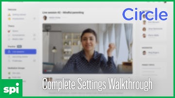 A Complete Circle.so Settings Walkthrough for Your Community